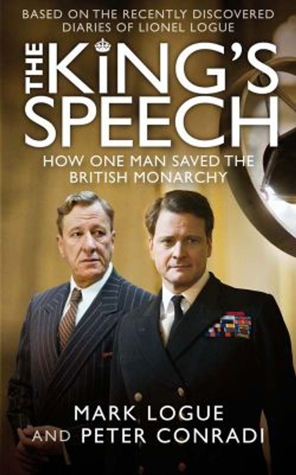Cover Art for 9781743343098, The King's Speech by Peter Conradi, Mark Logue