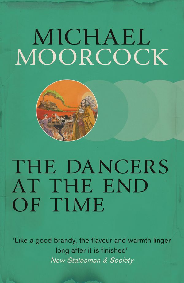 Cover Art for 9780575108554, The Dancers at the End of Time by Michael Moorcock