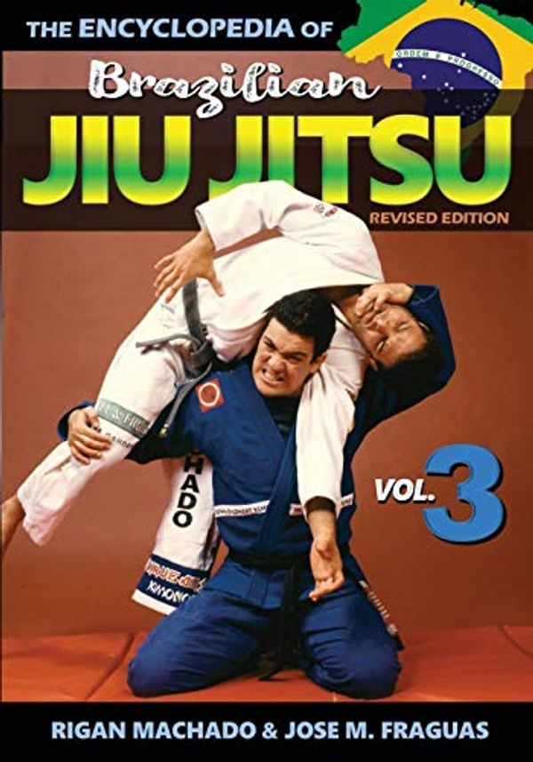 Cover Art for 9781949753226, Encyclopedia of Brazilian Jiu Jitsu by Rigan Machado
