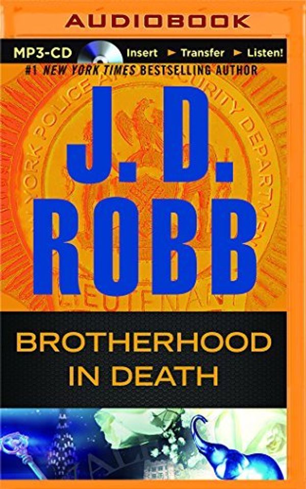 Cover Art for B01K3MOIR0, Brotherhood in Death (In Death Series) by J. D. Robb (2016-02-02) by J. D. Robb