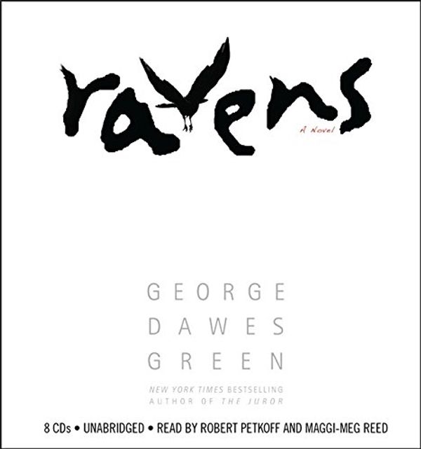 Cover Art for 9781600246258, Ravens by George Dawes Green