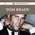 Cover Art for 9781488588396, Tom Brady 172 Success Facts - Everything you need to know about Tom Brady by Sean Mullins