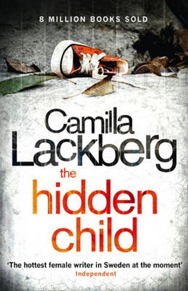 Cover Art for 9780007419500, The Hidden Child by Camilla Lackberg