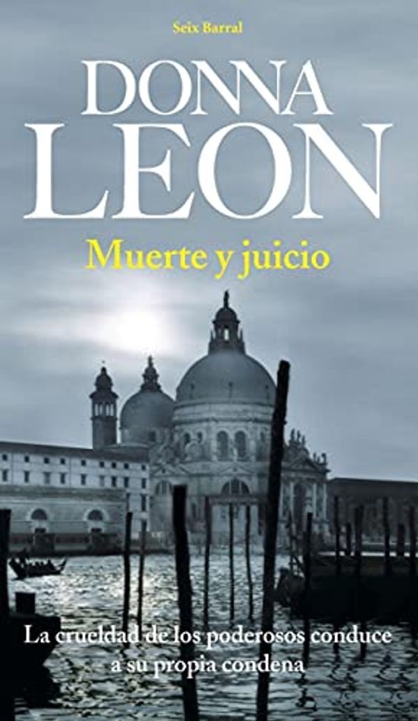 Cover Art for B006Z9VQ9Y, Muerte y juicio (Comisario Brunetti nº 4) (Spanish Edition) by Donna Leon