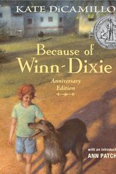 Cover Art for 9781536214345, Because of Winn-Dixie Anniversary Edition by Kate DiCamillo