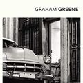 Cover Art for B0044KLQ3C, Our Man In Havana: An Introduction by Christopher Hitchens by Graham Greene