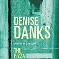 Cover Art for 9780752843780, The Pizza House Crash by Denise Danks