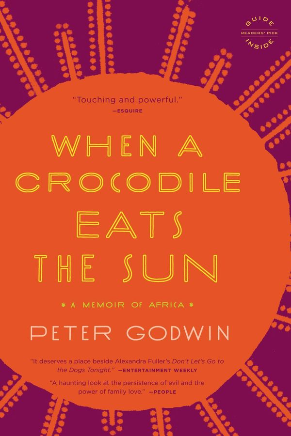 Cover Art for 9780316032094, When a Crocodile Eats the Sun by Peter Godwin