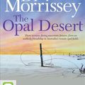 Cover Art for 9781743117736, The Opal Desert by Di Morrissey