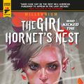 Cover Art for 9781785863455, The Girl Who Kicked the Hornets' Nest by Stieg Larsson