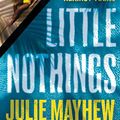 Cover Art for 9781526606334, Little Nothings by Julie Mayhew