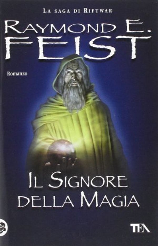 Cover Art for 9788850213108, Il signore della magia. La saga di Riftwar by Raymond E. Feist