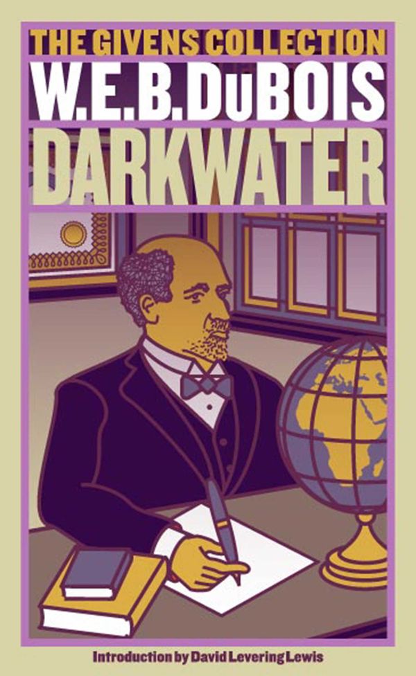 Cover Art for 9781451604252, DarkwaterThe Givens Collection by W. E. B. Du Bois