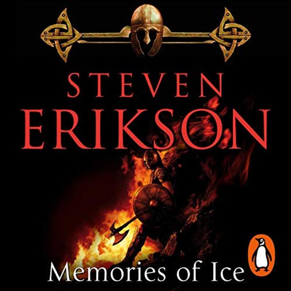 Cover Art for B07JQCG29Q, Memories of Ice: The Malazan Book of the Fallen 3 by Steven Erikson