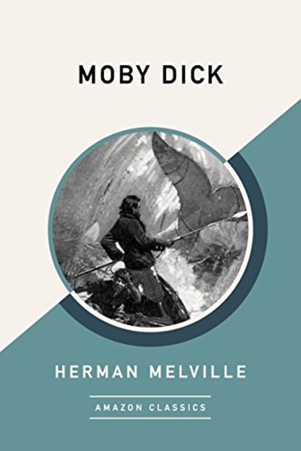 Cover Art for 9781542099059, Moby Dick (AmazonClassics Edition) by Herman Melville