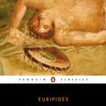 Cover Art for 9780141964119, The Bacchae and Other Plays by Euripides
