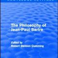 Cover Art for 9780415531207, The Philosophy of Jean-Paul Sartre (Routledge Revivals) by Robert Denoon Cumming