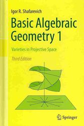 Cover Art for 9783642379550, Basic Algebraic Geometry: 1 by Igor R. Shafarevich