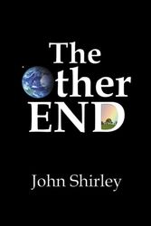 Cover Art for 9781587671500, The Other End by John Shirley