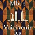 Cover Art for B01HN6GNT0, Voici venir les rêveurs (ROMAN) (French Edition) by Imbolo Mbue