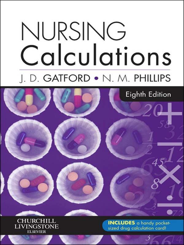 Cover Art for 9780702048913, Nursing Calculations by J.D. Gatford