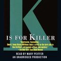 Cover Art for 9781415946671, K Is for Killer by Sue Grafton