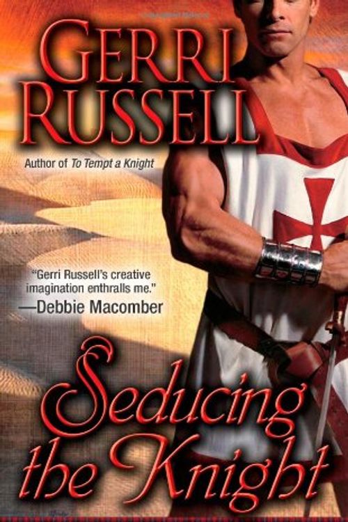Cover Art for 9780843962604, Seducing the Knight by Gerri Russell