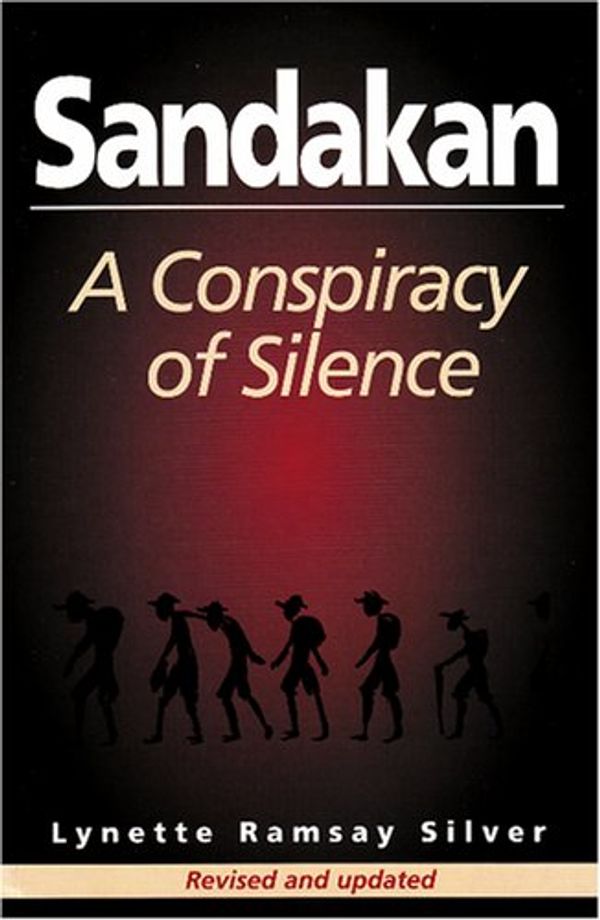 Cover Art for 9781863512459, Sandakan: A Conspiracy of Silence by Lynette Ramsay Silver