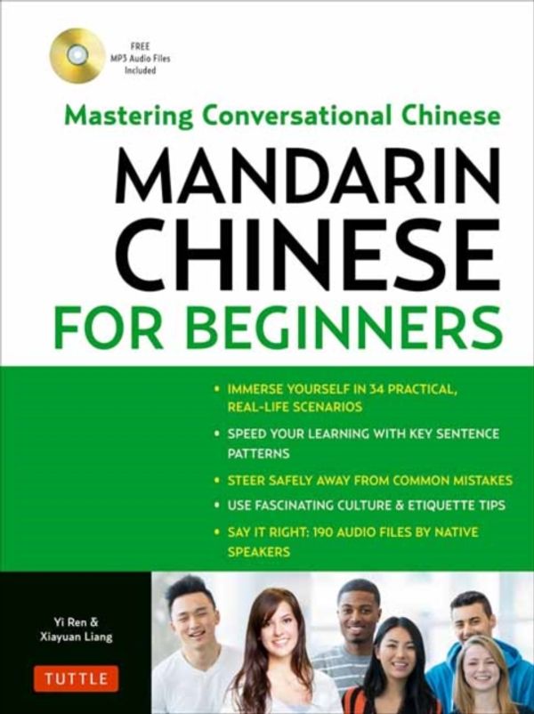 Cover Art for 9780804849463, Mandarin Chinese for Beginners: Mastering Conversational Chinese (Fully Romanized and Free Online Audio) by Yi Ren