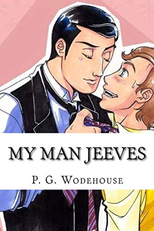 Cover Art for 9781986436762, My Man Jeeves by P. G. Wodehouse