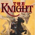 Cover Art for 9780765347015, The Knight by Gene Wolfe