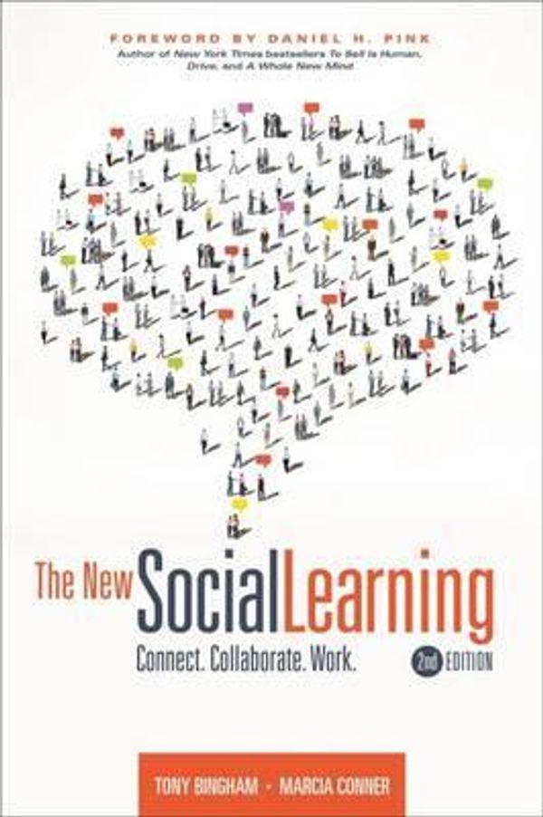 Cover Art for 9781562869960, The New Social Learning: Connect. Collaborate. Work. by Tony Bingham