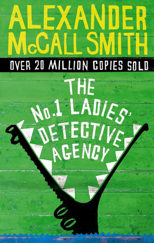 Cover Art for 9780349116754, The No.1 Ladies’ Detective Agency by Alexander McCall Smith