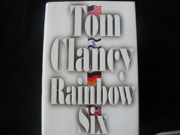 Cover Art for 9780718143770, Rainbow Six by Tom Clancy