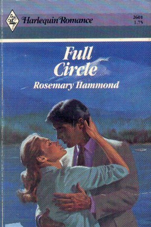 Cover Art for 9780373026012, Full Circle by Rosemary Hammond