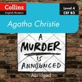 Cover Art for 9780008450359, A murder is announced: Level 4 - upper- intermediate (B2) (Collins Agatha Christie ELT Readers) by Agatha Christie