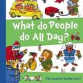 Cover Art for 9780007189496, What Do People Do All Day? by Richard Scarry