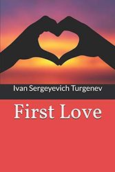 Cover Art for 9781675968574, First Love by Ivan Turgenev