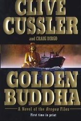 Cover Art for 9781417712137, Golden Buddha: A Novel From The Oregon Files (Turtleback School & Library Binding Edition) by Clive Cussler, Craig Dirgo