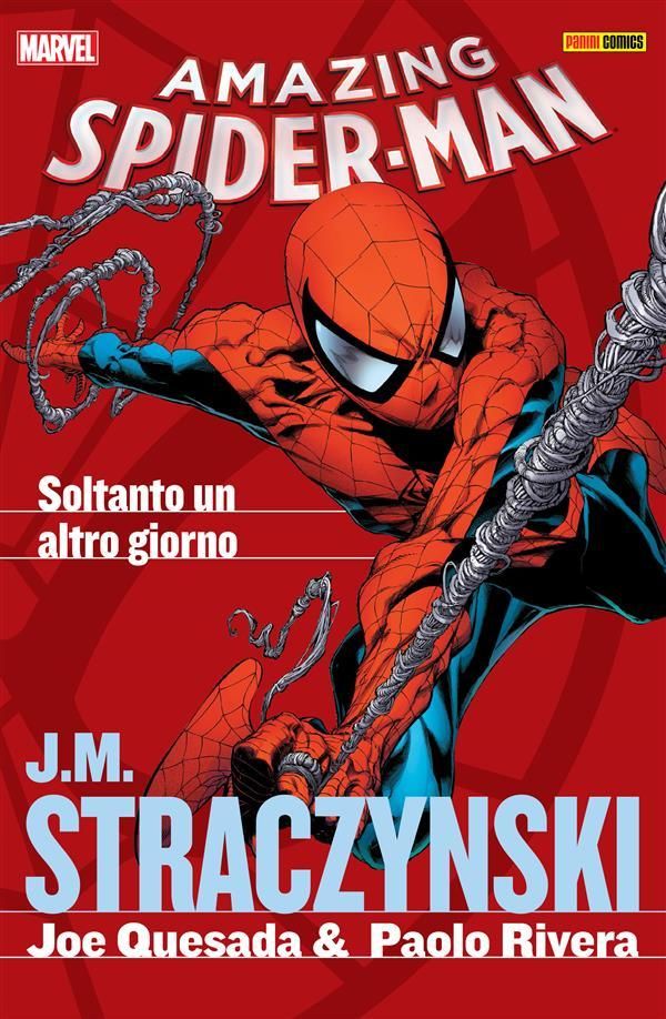 Cover Art for 9788891223456, Spider-Man. Soltanto Un Altro Giorno by J.M. Straczynski, Joe Quesada, Joe Quesada; Paolo Rivera;, Pier Paolo Ronchetti