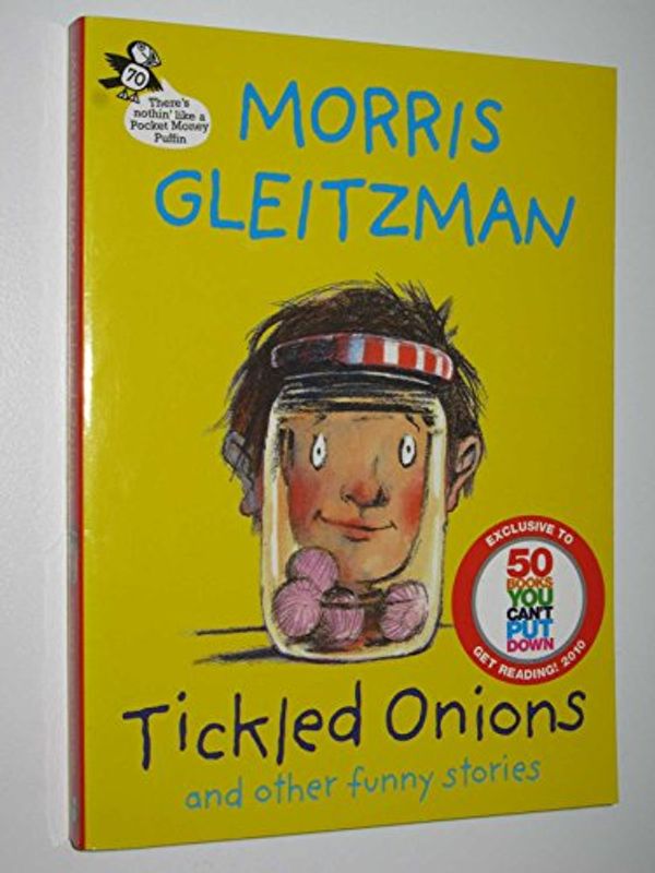 Cover Art for 9780143305606, Tickled Onions and Other Funny Stories by Morris Gleitzman