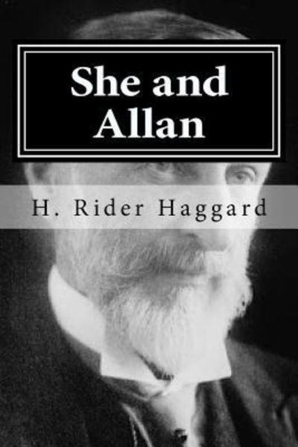 Cover Art for 9781522718697, She and Allan by H. Rider Haggard