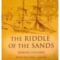 Cover Art for 9781433267697, The Riddle of the Sands by Erskine Childers