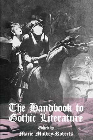 Cover Art for 9780814756102, The Handbook to Gothic Literature by Marie Mulvey-Roberts