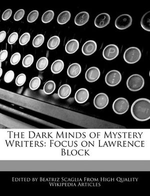 Cover Art for 9781171070009, The Dark Minds of Mystery Writers: Focus by Bren Monteiro