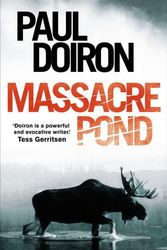 Cover Art for 9781472114655, Massacre Pond by Paul Doiron