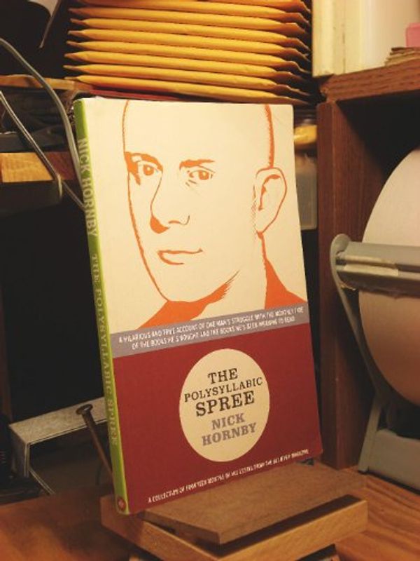 Cover Art for 9781932416244, The Polysyllabic Spree by Nick Hornby