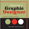 Cover Art for 9780470148686, Becoming a Graphic Designer by Steven Heller