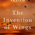 Cover Art for 9780525426806, The Invention of Wings by Sue Monk Kidd