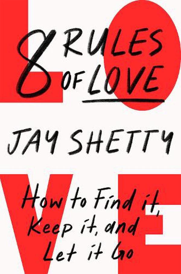 Cover Art for 9780008471668, 8 Rules of Love by Jay Shetty